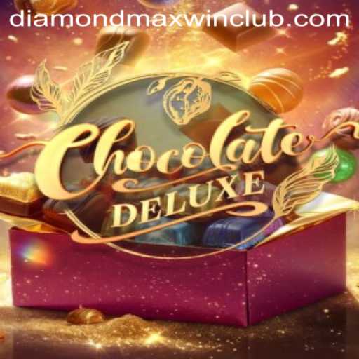 Explore the Sweet World of ChocolateDeluxe: The Game of Dreams and Diamond MaxWin
