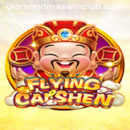 FlyingCaiShen: Unveiling the Thrilling World of Diamond MaxWin