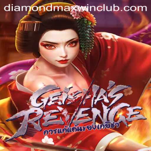 Unveiling the Mystique of GeishasRevenge: A Dive into the Diamond MaxWin Experience
