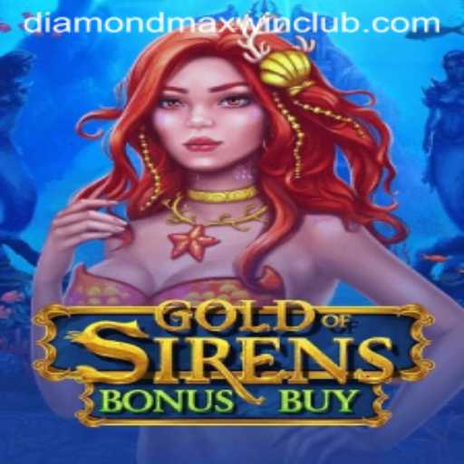 GoldofSirensBonusBuy and the Enigma of Diamond MaxWin